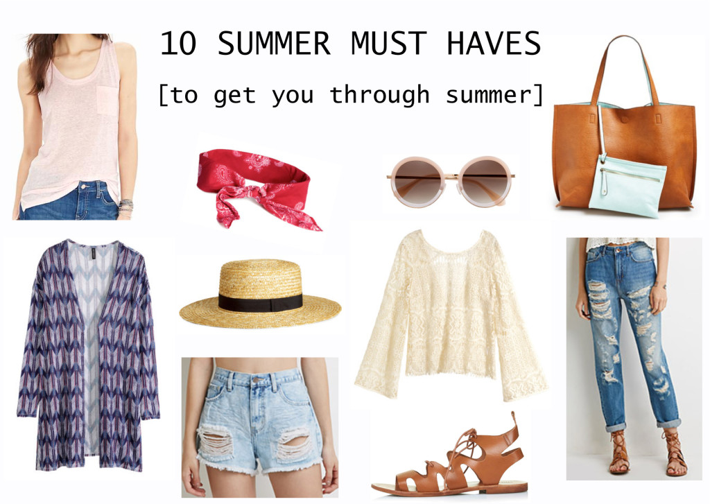 10 SUMMER MUST HAVES